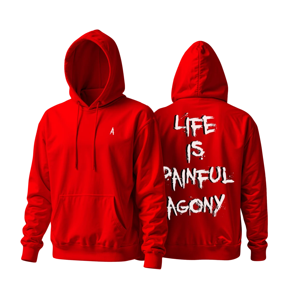 Life is painful agony HOODIE